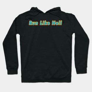 Run Like Hell (PINK FLOYD) Hoodie